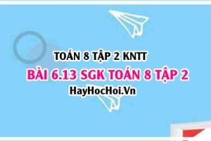 Bài 6.13 SGK Toán 8 Tập 2 Kết nối tri thức